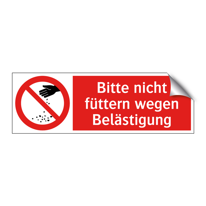 Bitte nicht füttern wegen Belästigung