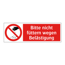 Bitte nicht füttern wegen Belästigung