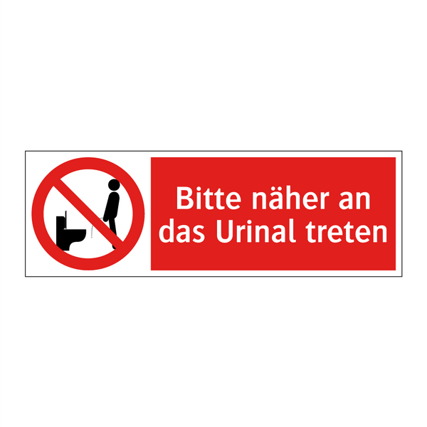Bitte näher an das Urinal treten
