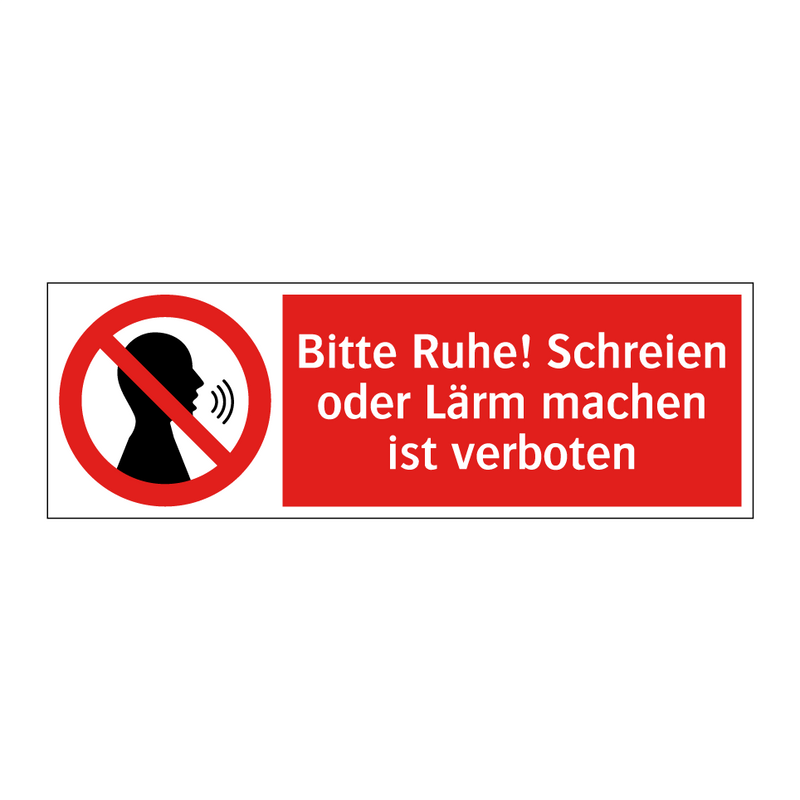 Bitte Ruhe! Schreien oder Lärm machen ist verboten