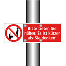 Bitte treten Sie näher. Es ist kürzer als Sie denken!