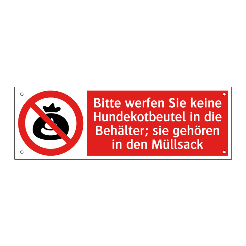 Bitte werfen Sie keine Hundekotbeutel in die Behälter; sie gehören in den Müllsack