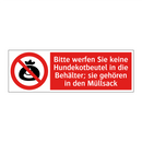Bitte werfen Sie keine Hundekotbeutel in die Behälter; sie gehören in den Müllsack