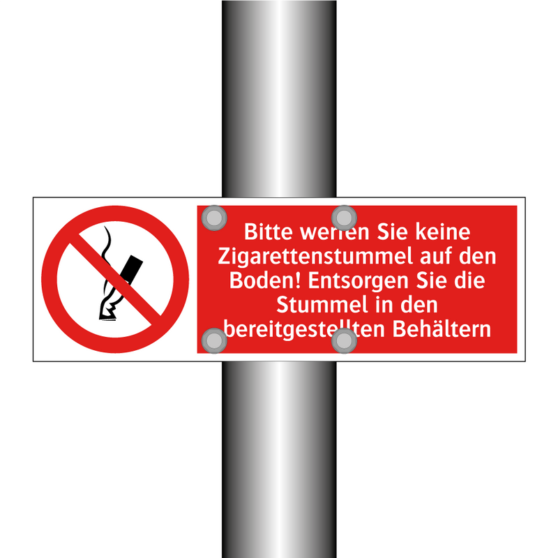 Bitte werfen Sie keine Zigarettenstummel auf den Boden! Entsorgen Sie die Stummel in den bereitgestellten Behältern
