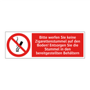 Bitte werfen Sie keine Zigarettenstummel auf den Boden! Entsorgen Sie die Stummel in den bereitgestellten Behältern