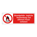 Brandgefahr: Jegliche Verwendung von offenem Feuer verboten