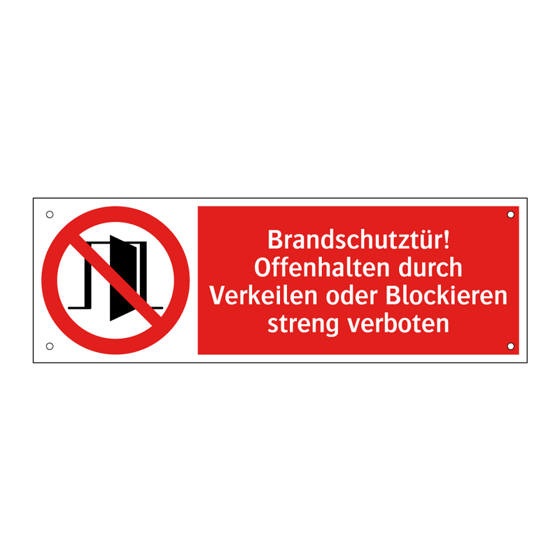 Brandschutztür! Offenhalten durch Verkeilen oder Blockieren streng verboten