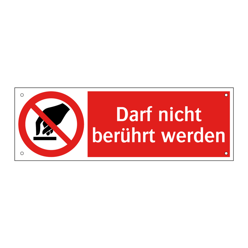 Darf nicht berührt werden