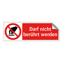 Darf nicht berührt werden