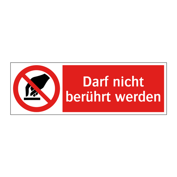 Darf nicht berührt werden