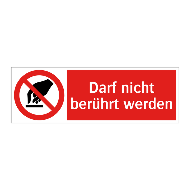 Darf nicht berührt werden