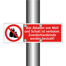 Das Abladen von Müll und Schutt ist verboten. Zuwiderhandelnde werden bestraft!