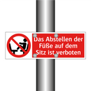 Das Abstellen der Füße auf dem Sitz ist verboten