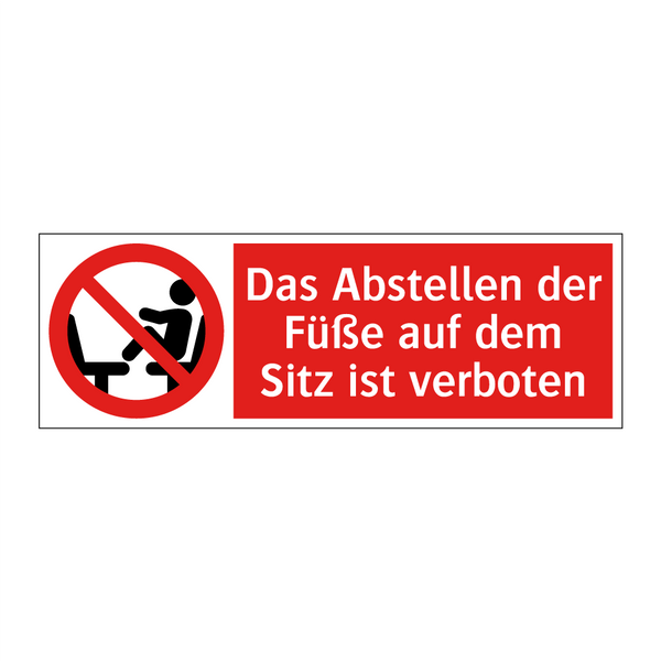 Das Abstellen der Füße auf dem Sitz ist verboten