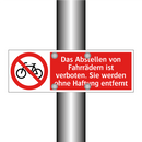 Das Abstellen von Fahrrädern ist verboten. Sie werden ohne Haftung entfernt