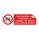 Das Abstellen von Fahrrädern ist verboten. Sie werden ohne Haftung entfernt