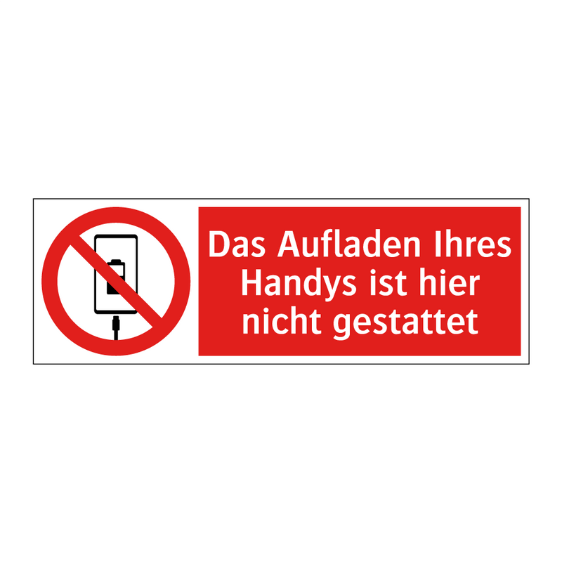 Das Aufladen Ihres Handys ist hier nicht gestattet