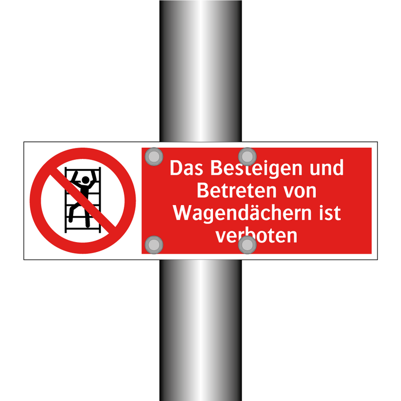 Das Besteigen und Betreten von Wagendächern ist verboten