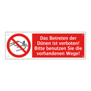 Das Betreten der Dünen ist verboten! Bitte benutzen Sie die vorhandenen Wege!