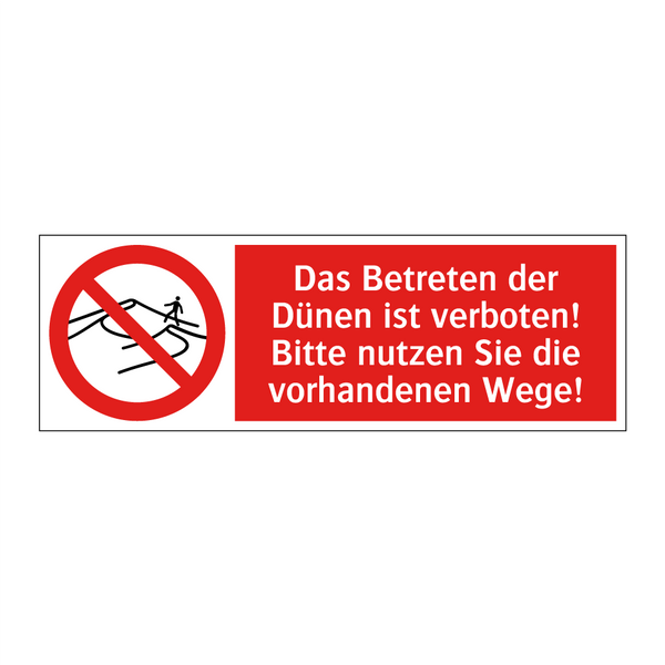 Das Betreten der Dünen ist verboten! Bitte nutzen Sie die vorhandenen Wege!