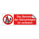 Das Betreten der Gleisanlagen ist verboten
