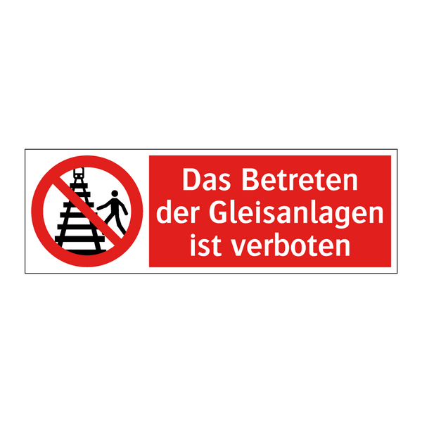 Das Betreten der Gleisanlagen ist verboten