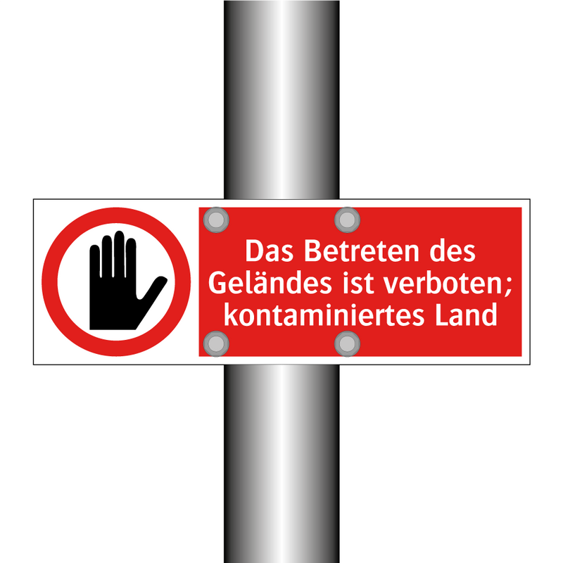 Das Betreten des Geländes ist verboten; kontaminiertes Land