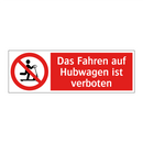 Das Fahren auf Hubwagen ist verboten