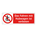 Das Fahren mit Hubwagen ist verboten