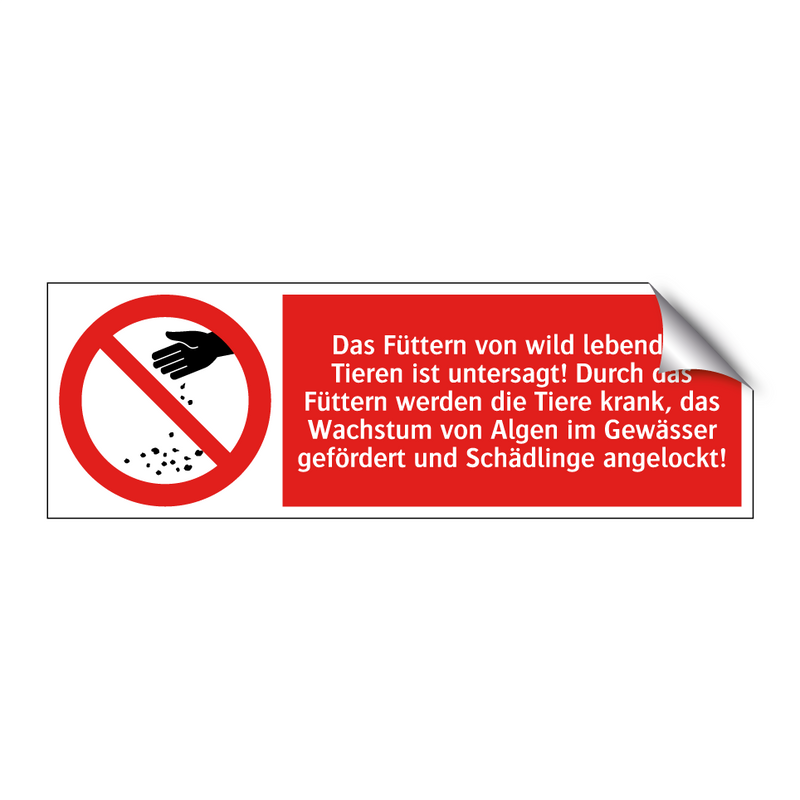 Das Füttern von wild lebenden Tieren ist untersagt! Durch das Füttern werden die Tiere krank, das Wachstum von Algen im Gewässer gefördert und Schädlinge angelockt!