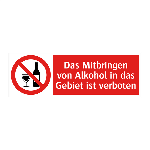 Das Mitbringen von Alkohol in das Gebiet ist verboten
