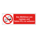 Das Mitführen von Laptops und Tablet-PCs ist verboten
