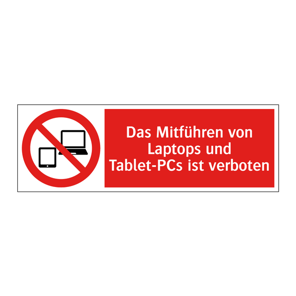 Das Mitführen von Laptops und Tablet-PCs ist verboten