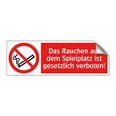 Das Rauchen auf dem Spielplatz ist gesetzlich verboten!