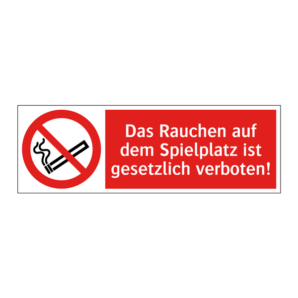 Das Rauchen auf dem Spielplatz ist gesetzlich verboten!