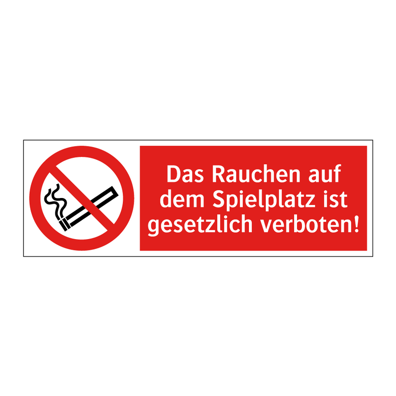 Das Rauchen auf dem Spielplatz ist gesetzlich verboten!