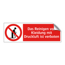 Das Reinigen von Kleidung mit Druckluft ist verboten