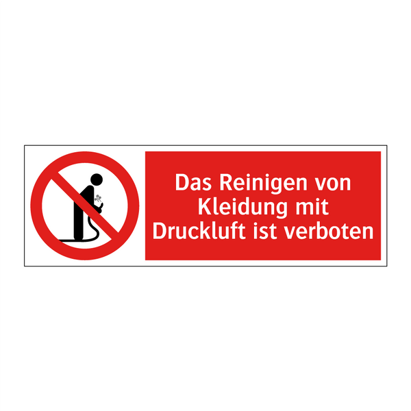 Das Reinigen von Kleidung mit Druckluft ist verboten
