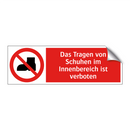Das Tragen von Schuhen im Innenbereich ist verboten