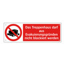 Das Treppenhaus darf aus Evakuierungsgründen nicht blockiert werden