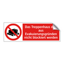 Das Treppenhaus darf aus Evakuierungsgründen nicht blockiert werden