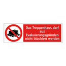 Das Treppenhaus darf aus Evakuierungsgründen nicht blockiert werden