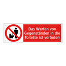 Das Werfen von Gegenständen in die Toilette ist verboten