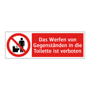 Das Werfen von Gegenständen in die Toilette ist verboten