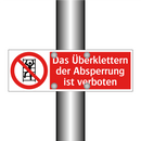 Das Überklettern der Absperrung ist verboten