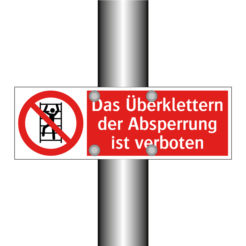 Das Überklettern der Absperrung ist verboten