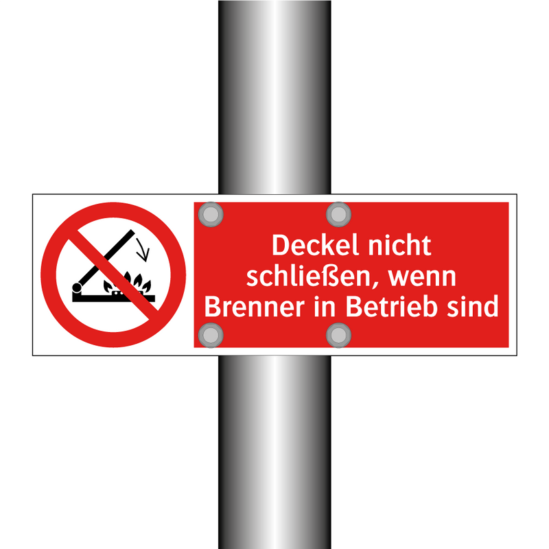 Deckel nicht schließen, wenn Brenner in Betrieb sind