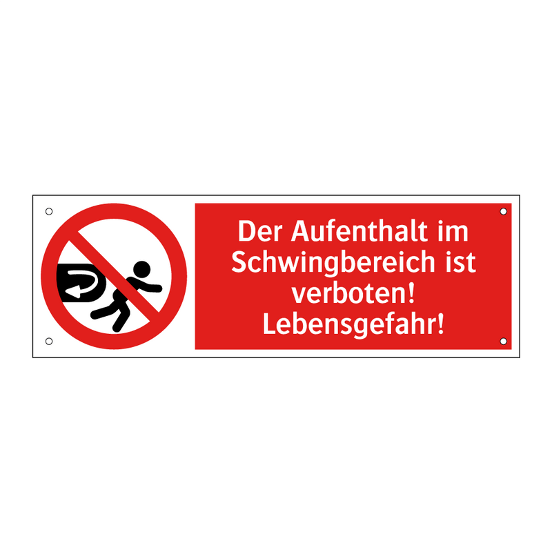 Der Aufenthalt im Schwingbereich ist verboten! Lebensgefahr!