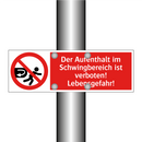 Der Aufenthalt im Schwingbereich ist verboten! Lebensgefahr!