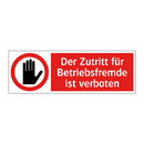 Der Zutritt für Betriebsfremde ist verboten
